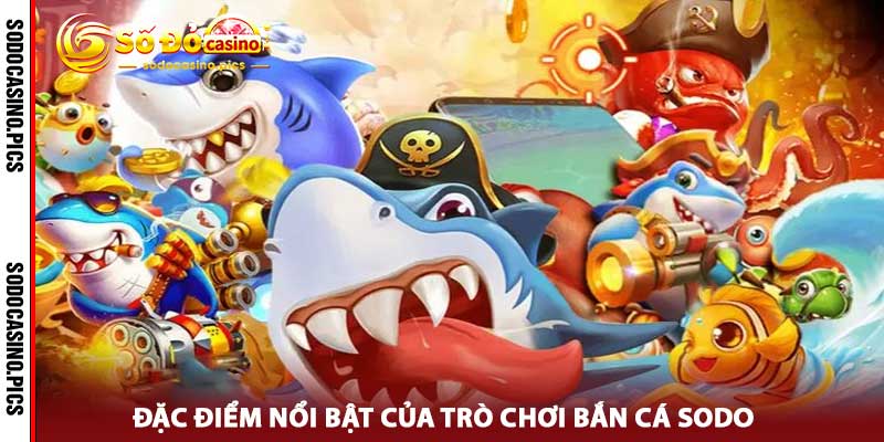 Bắn Cá SODO